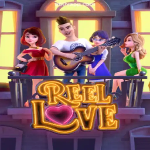 ReelLove: A Thrilling Adventure in the World of Online Gaming