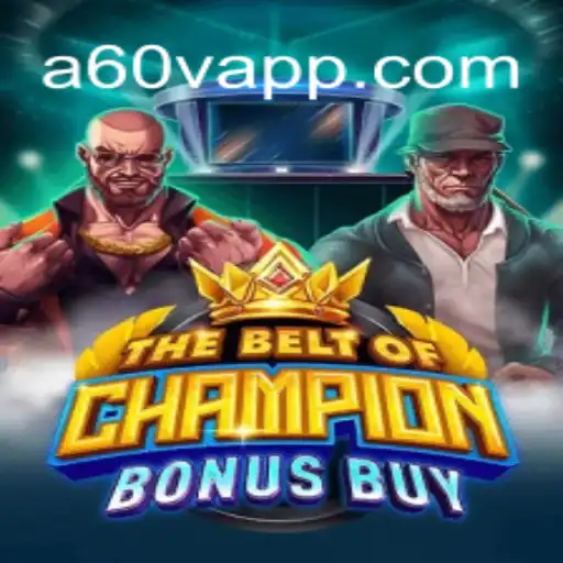 Discover the Adventure of TheBeltOfChampionBonusBuy